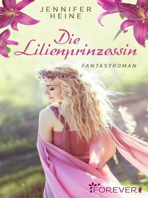 cover image of Die Lilienprinzessin